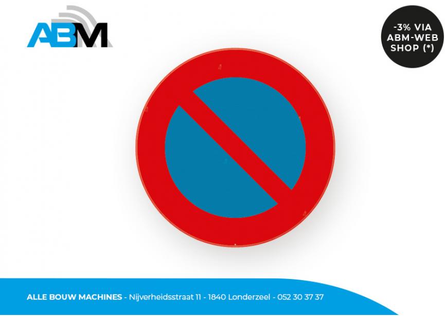 Panneau routier E1 'Stationnement interdit' avec un diamètre de 40 cm chez Alle Bouw Machines (ABM).